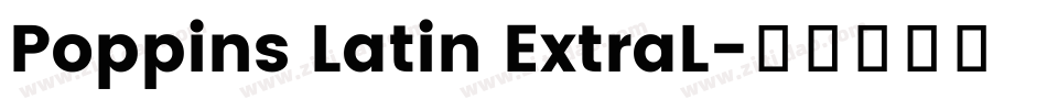 Poppins Latin ExtraL字体转换